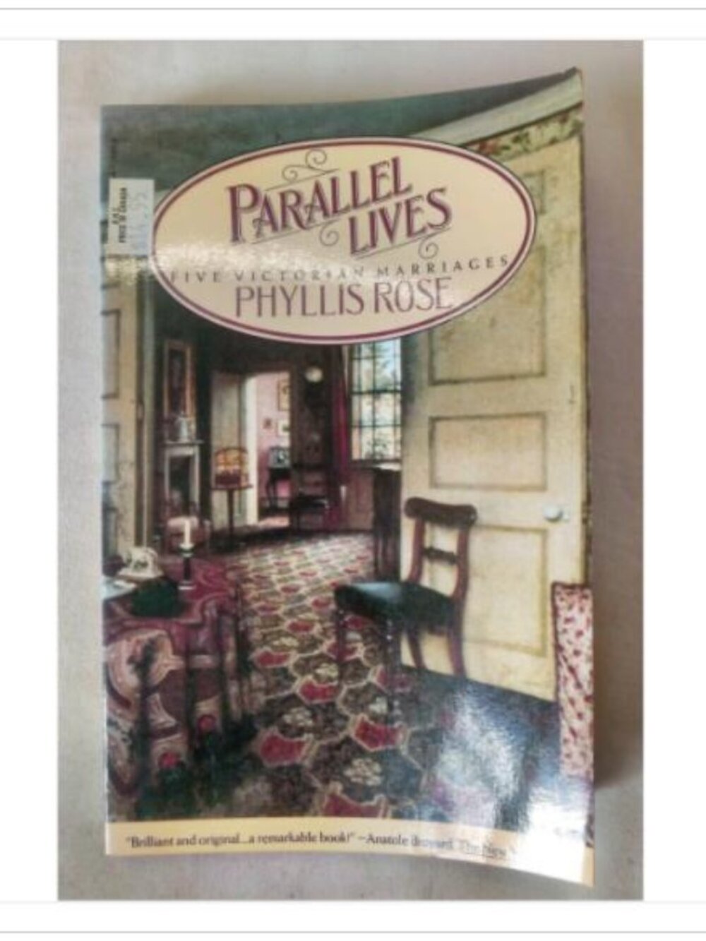 Parallel Lives Five Victorian Marriages Vintage Books Edition 1st 1984 PB